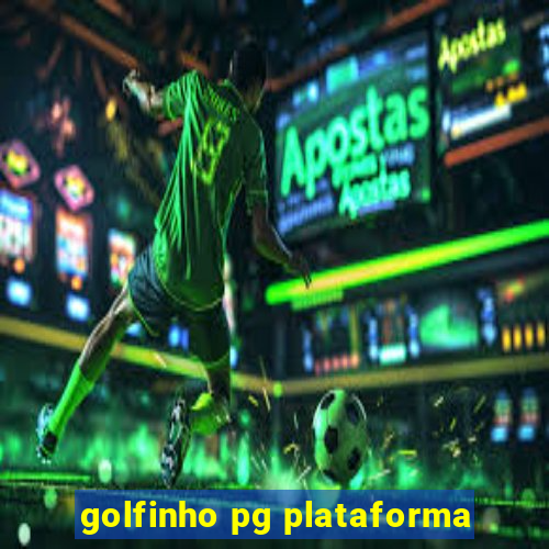 golfinho pg plataforma